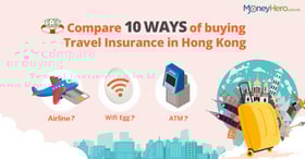 Compare 10 ways of buying Travel Insurance in Hong Kong